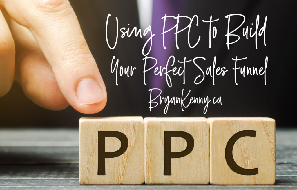 Using-PPC-To-Build-Your-Perfect-Sales-Funnel